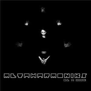 Metaharmoniks - Be A King