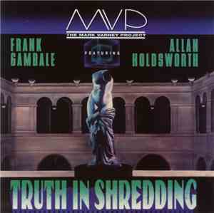 MVP  Featuring Frank Gambale / Allan Holdsworth - Truth In Shredding