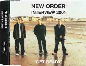 New Order - Interview 2001 'Get Ready'