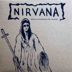 Nirvana - Almost Everything - The BBC Sessions