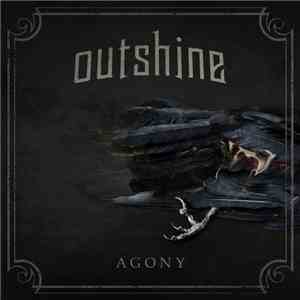 Outshine - Agony