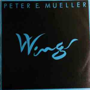 Peter E. Mueller - Wings