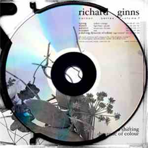 Richard Ginns - A Shifting Dynamic Of Colour