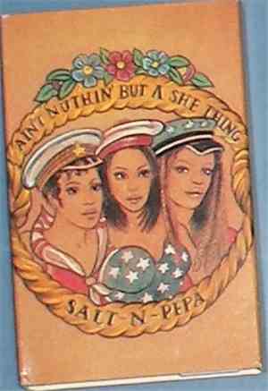 Salt 'N' Pepa - Ain't Nuthin' But A She Thing
