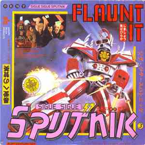 Sigue Sigue Sputnik - Flaunt It