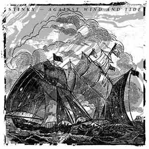Stinky  - Against Wind And Tide