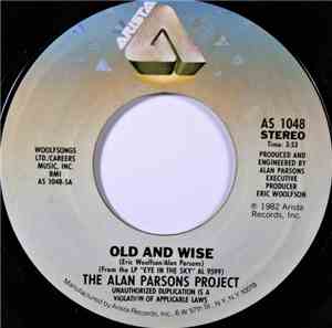 The Alan Parsons Project - Old And Wise / You're Gonna Get Your Fingers Bur ...