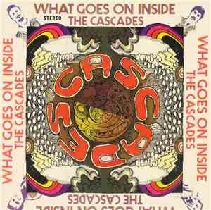 The Cascades  - What Goes On Inside
