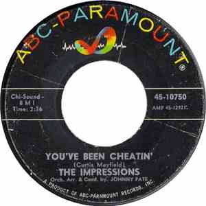 The Impressions - You've Been Cheatin'