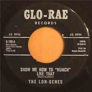The Lon-Genes - Show Me How To 