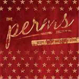 The Perms - Keeps You Up When You're Down