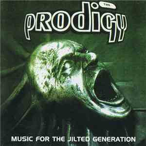 The Prodigy - Music For The Jilted Generation