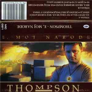 Thompson - E, Moj Narode