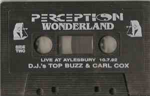 Top Buzz & Carl Cox - Perception Welcomes You To The Wonderland