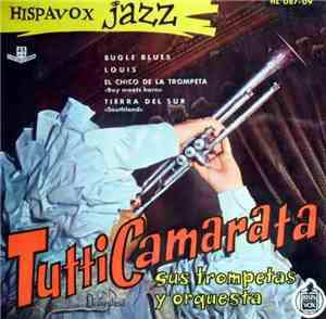 Tutti Camarata Sus Trompetas Y Orquesta - Bugle Blues / Louis / El Chico De ...
