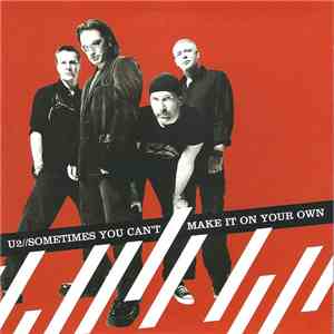 U2 - Sometimes You Can't Make It On Your Own