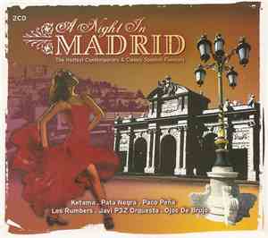 Various - A Night In Madrid - The Hottest Contemporary And Classic Spanish Flavours