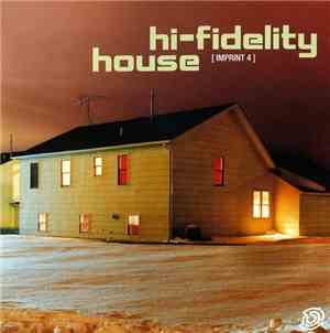 Various - Hi-Fidelity House [Imprint 4]