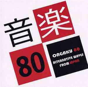 Various - Ongaku 80 - Alternative Waves From Japan