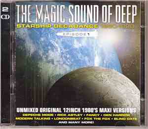 Various - The Magic Sound Of Deep - Starship Decadance 1980-1990 Episode 1