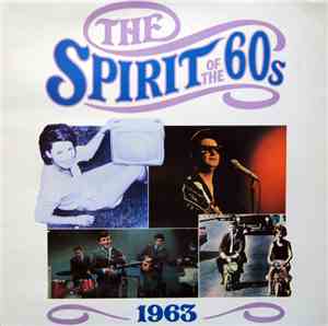 Various - The Spirit Of The 60s: 1963