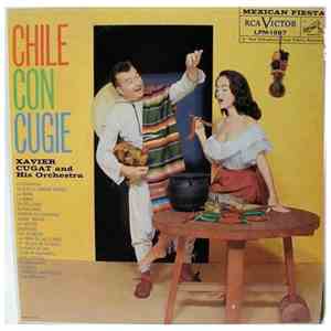 Xavier Cugat And His Orchestra - Chile Con Cugie