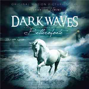 Alexander Cimini - Dark Waves (Bellerofonte) (Original Motion Picture Score ...