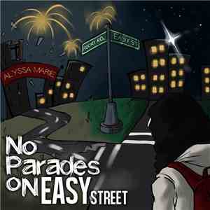 Alyssa Marie - No Parades on Easy Street