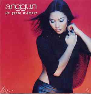 Anggun - Un Geste D'Amour