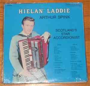 Arthur Spink - Hielan' Laddie