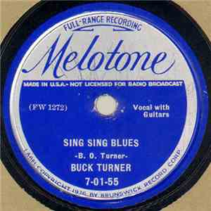 Buck Turner  - Sing Sing Blues / Somebody's Darling Not Mine
