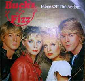 Bucks Fizz - Piece Of The Action
