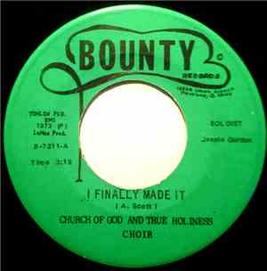 Church Of God And True Holiness Choir - I Finally Made It /  I'll Follow Thee