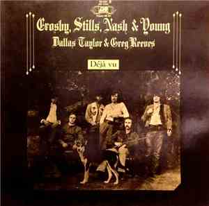 Crosby, Stills, Nash & Young - Déjà Vu