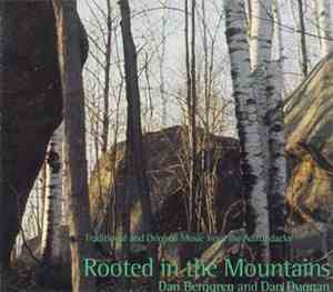 Dan Berggren And Dan Duggan - Rooted In The Mountains