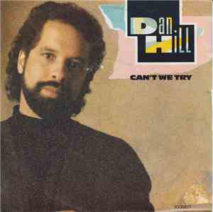 Dan Hill - Can't We Try