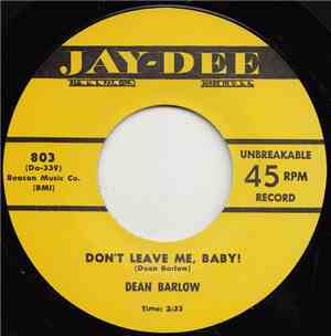 Dean Barlow / Otis Blackwell - Don't Leave Me Baby / My Josephine