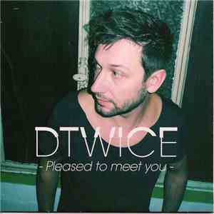 Dtwice - Pleased To Meet You