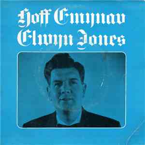 Elwyn Jones - Hoff Emynau