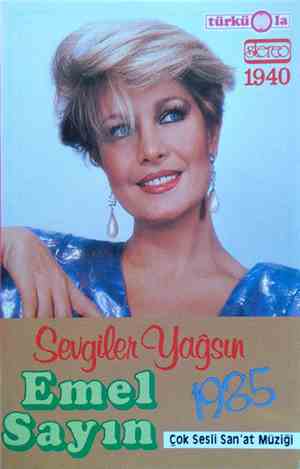 Emel Sayın - Sevgiler Yağsın 1985