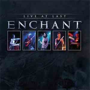 Enchant - Live At Last