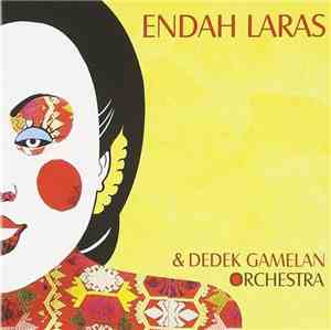 Endah Laras, Dedek Gamelan Orchestra - Endah Laras & Dedek Gamelan Orchestr ...