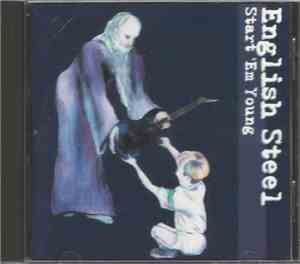 English Steel - Start'Em Young