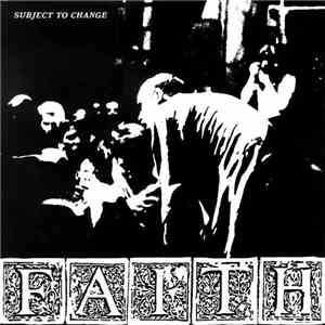 Faith  - Subject To Change