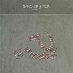 Gancher & Ruin - The Awake EP