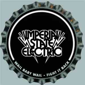 Imperial State Electric - Wail Baby Wail - Fight It Back