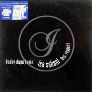 Isa Sabani Feat. Rugged I - Funky Dope Lovin' (Incl. Remixes)