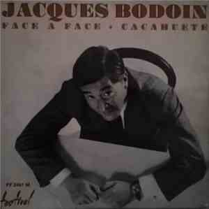 Jacques Bodoin - Face A Face.Cacahuete