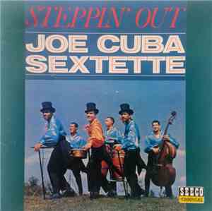 Joe Cuba Sextette - Steppin' Out