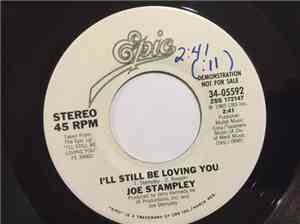 Joe Stampley - I'll Still Be Loving You